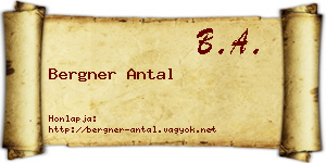 Bergner Antal névjegykártya